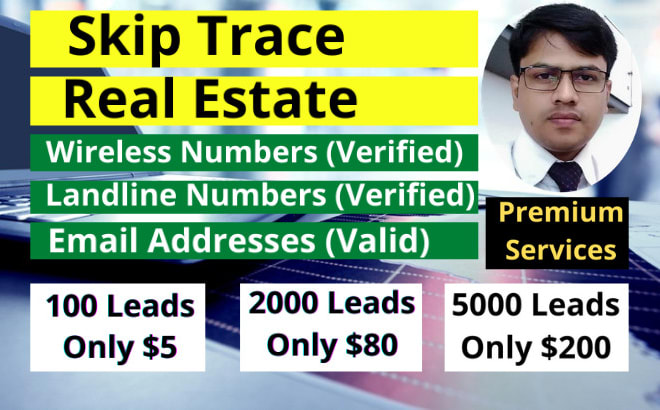 I will do skip trace for real estate