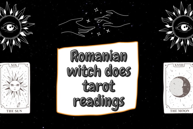 I will do tarot readings as a romanian witch
