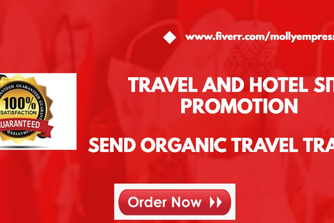 I will do travel and hotel site promotion send organic travel traffic