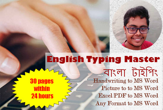 I will do typing job english and bangla within 24 hours