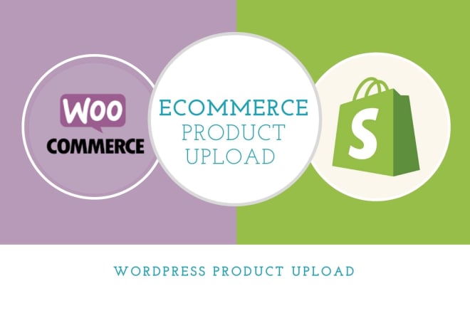 I will do woocommerce product shopify products product listing upload products