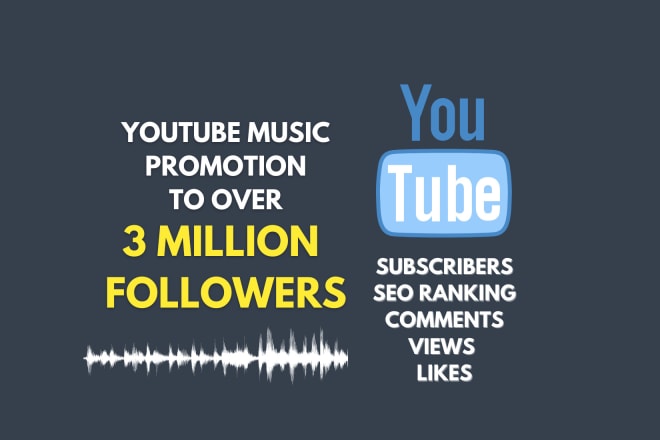I will do youtube music video promotion to 3 million followers