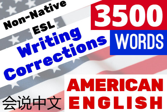 I will edit 3500 words of esl non native writing into US english