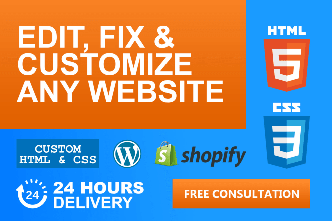 I will edit or fix html css, customize website, wordpress, shopify