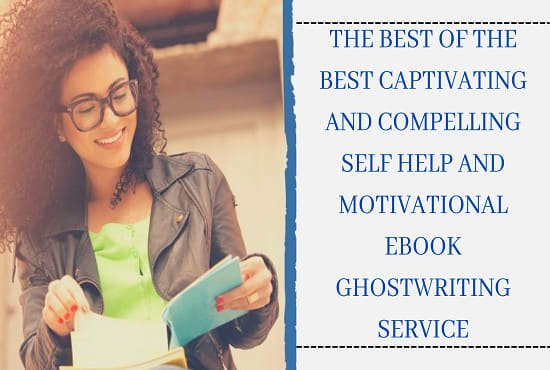 I will ghostwrite best self help ebooks and motivational ebooks