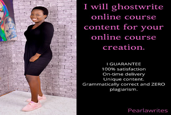 I will ghostwrite online course content for your online course creation