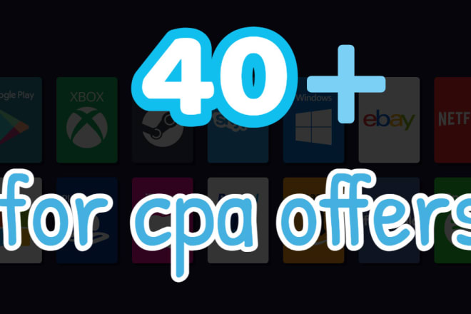 I will give you 40 landing pages for cpa offers