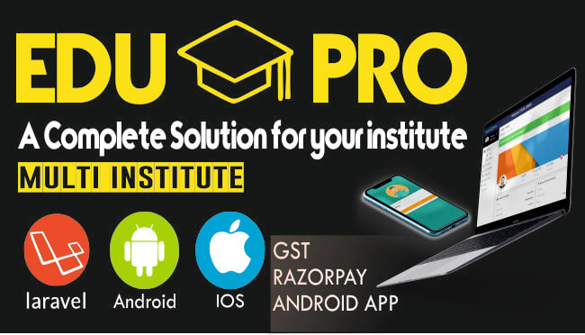 I will give you institute management system with android and ios app