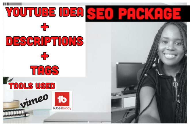 I will give you SEO optimized youtube ideas, descripton and tag
