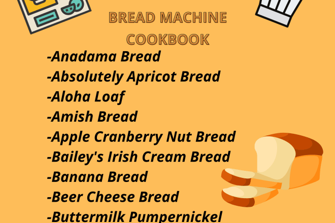 I will give you the ultimate bread machine cookbook
