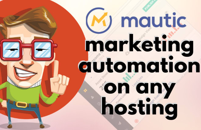 I will install your mautic marketing automation app on any hosting