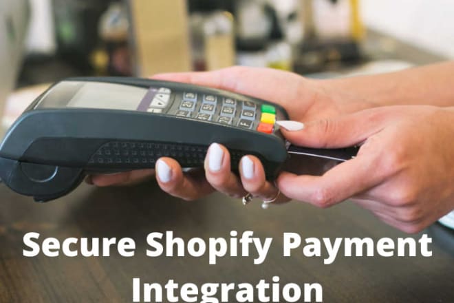 I will integrate secure shopify payment gateway, stripe payment, paypal, bitcoin