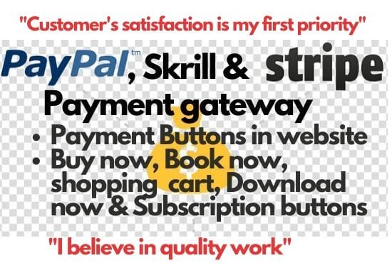 I will integrate stripe, paypal and skrill payment gateway