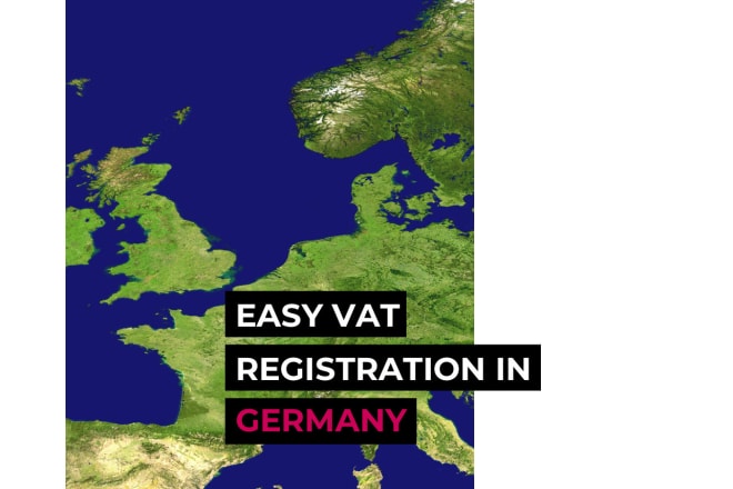 I will make vat registration of your company in germany