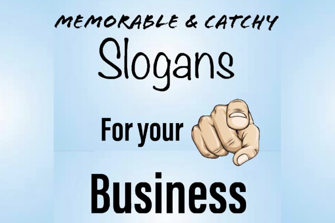 I will make you 4 incredible slogans with 1 for free