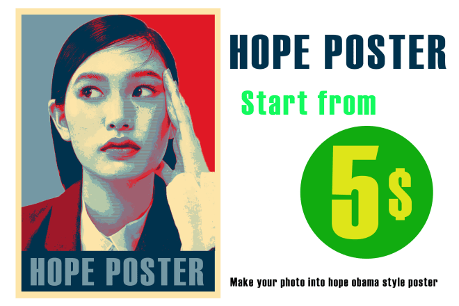 I will make your photo into hope obama poster