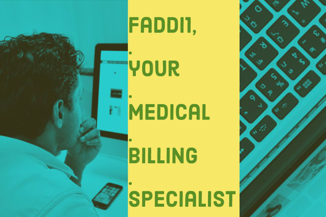 I will manage medical billing for your home health agency