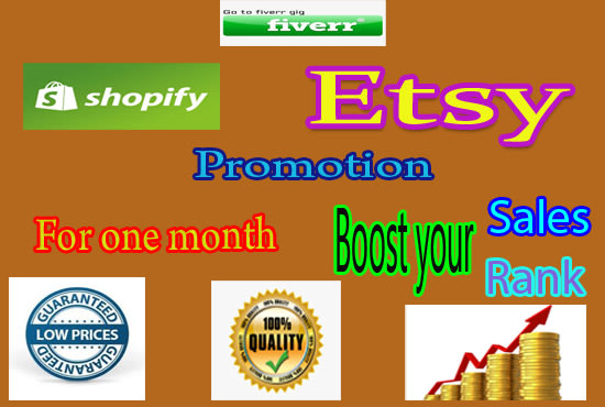 I will market, promote, advertise your etsy, shopify promotion in 30 days