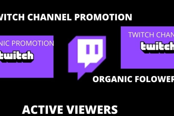 I will organic promotion for your twitch channel