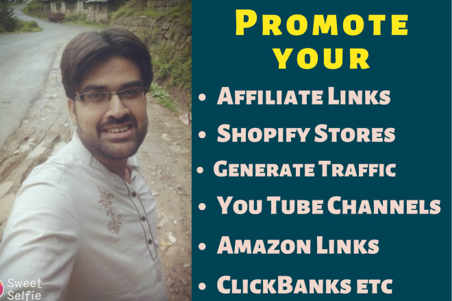 I will promote affiliate links, clickbanks youtube etc
