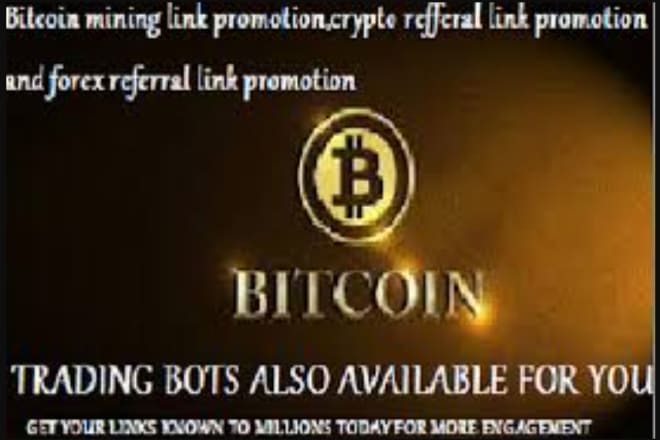 I will promote crypto, forex, bitcoin, mlm, affiliate referral link promotion