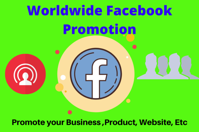 I will promote your business or product by organic facebook marketing