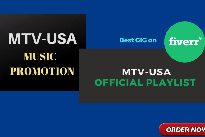 I will promote your music on the official MTV USA playlist