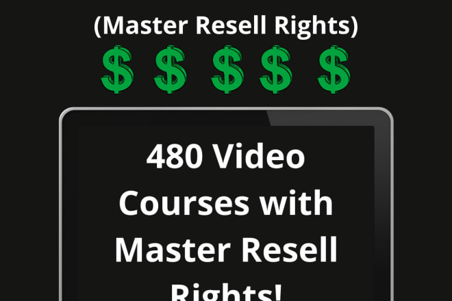 I will provide 420 video courses with master resell rights