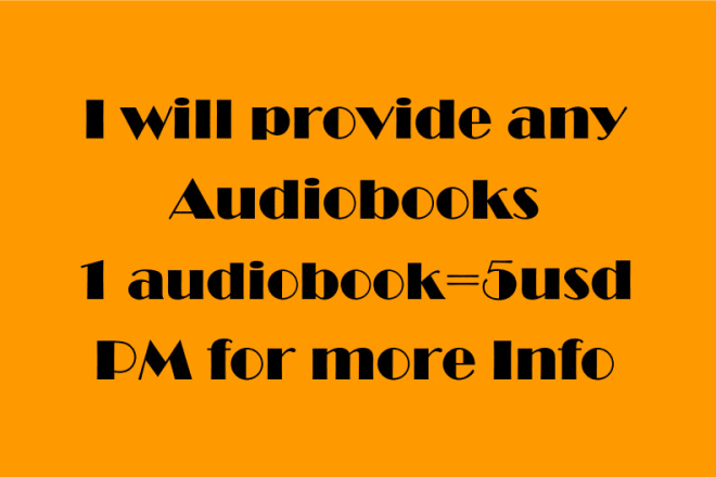 I will provide any audiobooks for 5 usd
