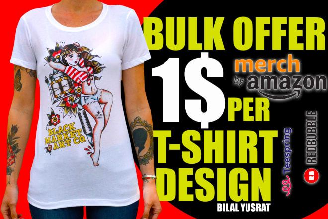 I will provide bulk t shirt trending designs for merch or teespring