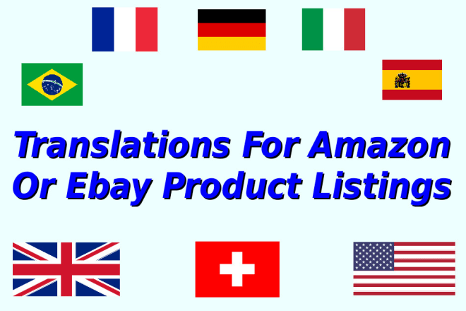 I will provide french german spanish italian translations of your amzon or ebay listing