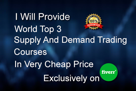 I will provide world top 3 supply and demand trading courses