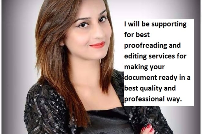 I will quality provision of proofreading services fastest