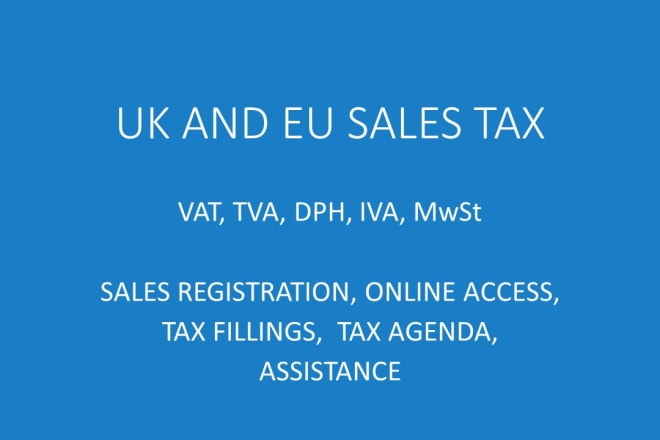 I will register submit uk and eu tax as vat iva dph tva ust moss