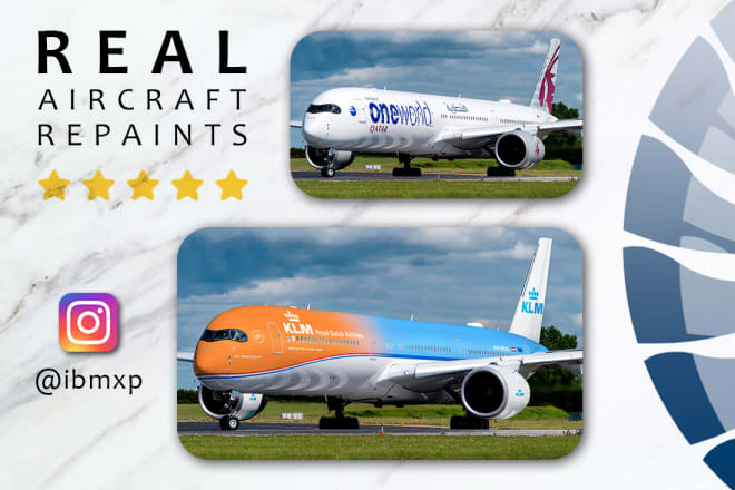 I will repaint any aircraft with your logo and livery