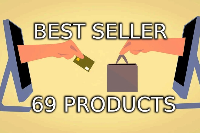 I will send best seller 69 product list for amazon, ebay, shopify, etsy marketplaces