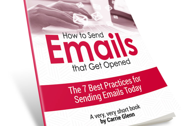 I will send ebook on how to send emails that get opened