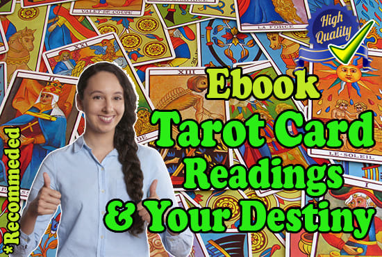 I will send you ebook on tarot card readings and your destiny