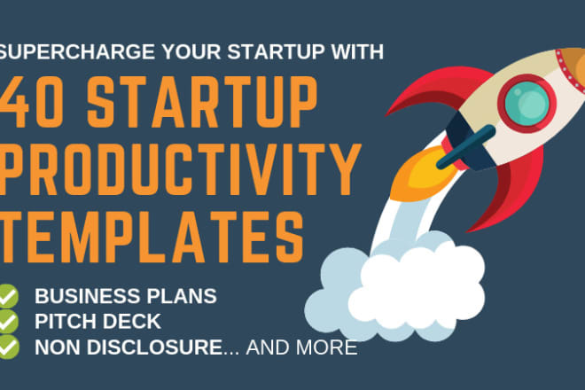 I will share 40 startup productivity and 2 business plan templates