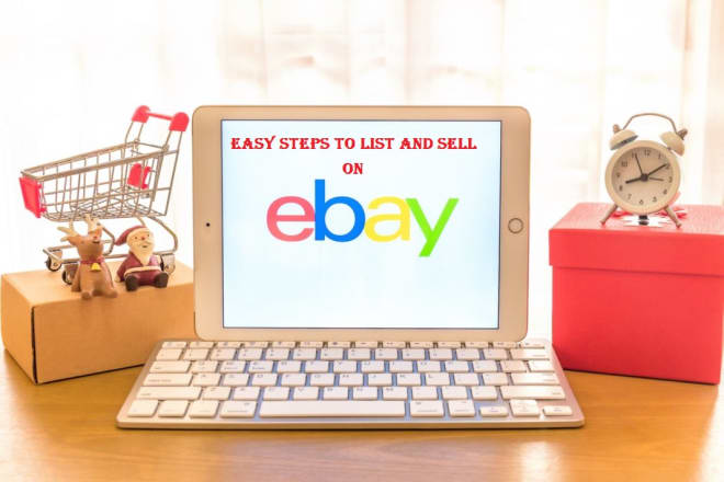 I will show you easy steps to list and sell on ebay