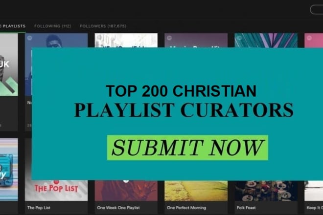 I will submit your single to top 200 christian playlist curators