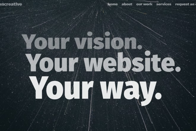 I will take your vision and build your website, your way