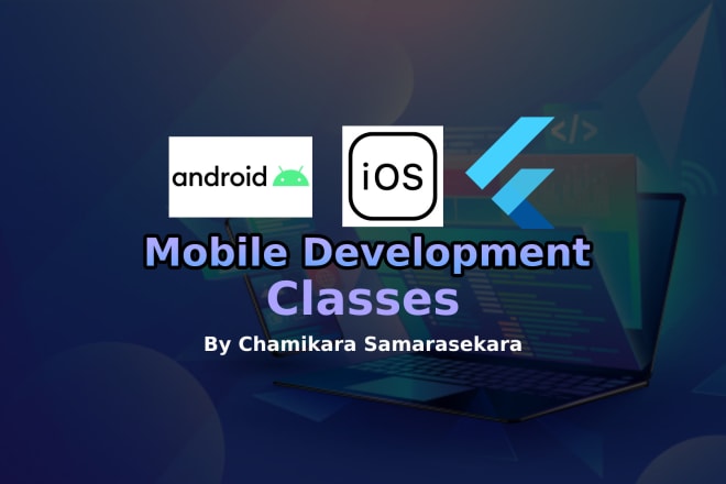 I will teach you how to develop mobile applications