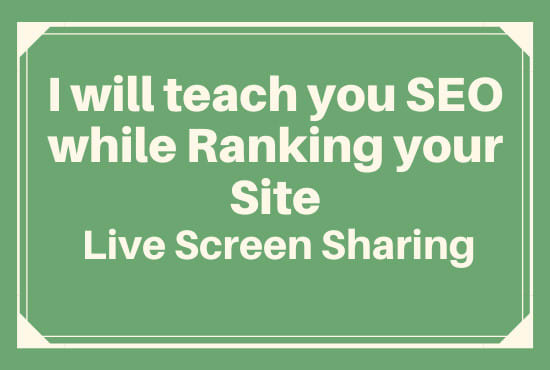 I will teach you SEO while working on your website with live screen sharing