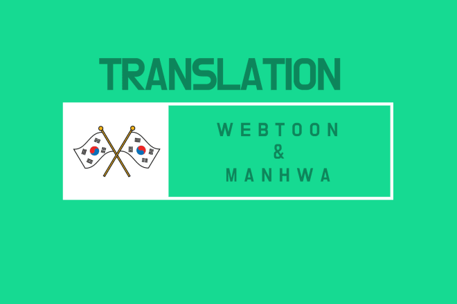 I will translate and typeset korean manhwa and webtoons to english