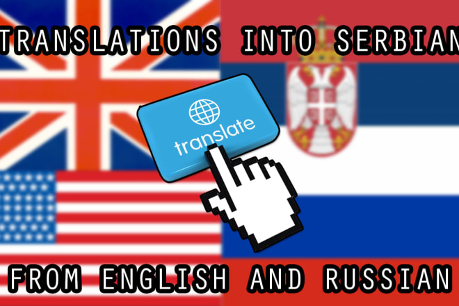 I will translate english and russian into serbian language