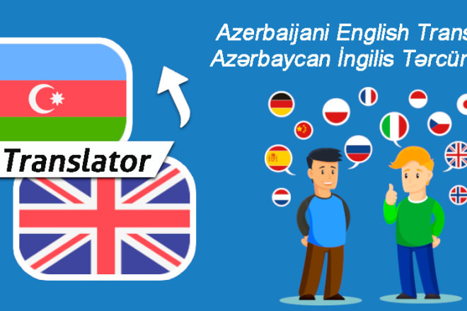 I will translate from azerbaijani azeri to english or russian