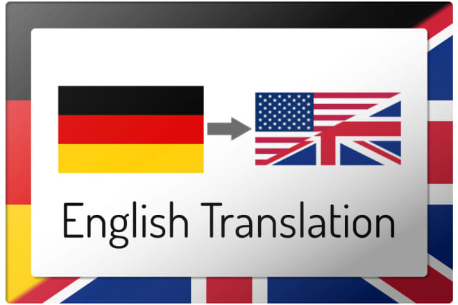 I will translate from German to English, documents, texts, scans, etc