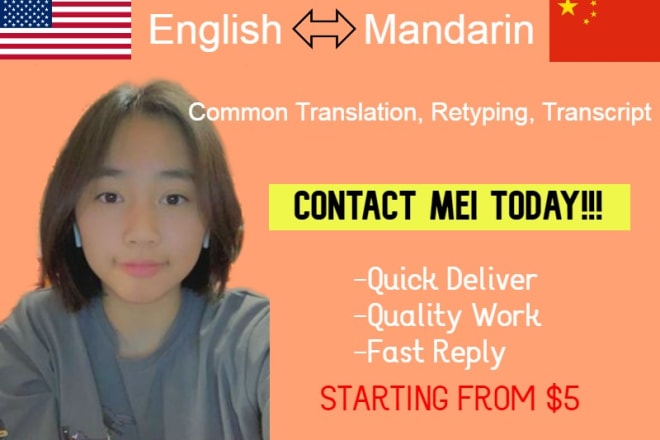 I will translate mandarin to english, or english to mandarin