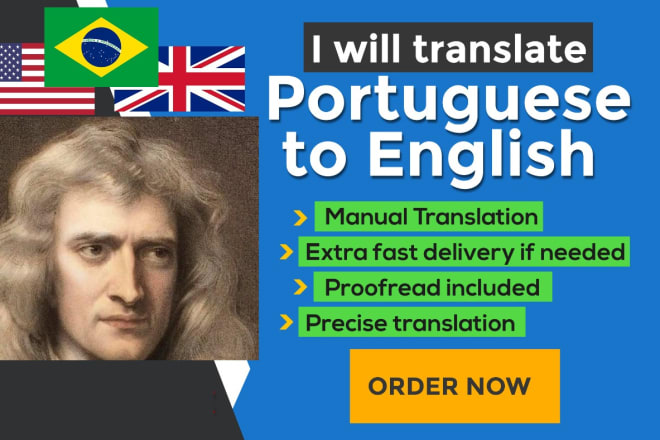 I will translate portuguese to english or english to portuguese
